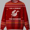 I Am A Conduit For NonSense Ugly Christmas Sweater 3 I Am A Conduit For NonSense Ugly Christmas Sweater 2