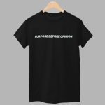 Jalen Hurts Purpose Before Opinion Shirt