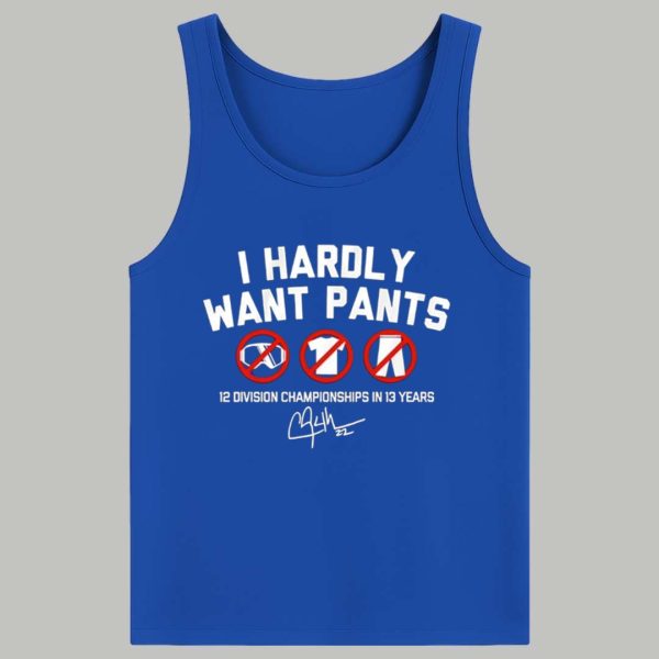 Kike Hernandez I Hardly Want Pants Shirt 4