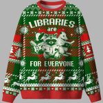 Libraries Are For Everyone Ugly Christmas Sweater