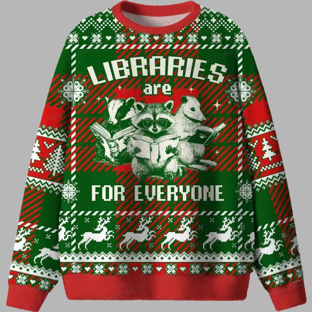 Libraries Are For Everyone Ugly Christmas Sweater 3