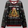 Merry And Tired Social Battery 1% Ugly Christmas Sweater 3 Merry And Tired Social Battery 1 Ugly Christmas Sweater 3