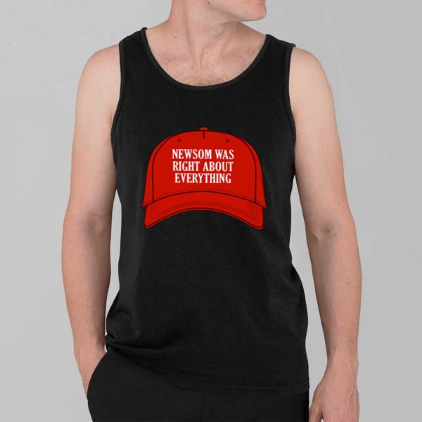 Newsom Was Right About Everything Shirt 3