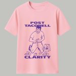 Post Tacobell Clarity Shirt