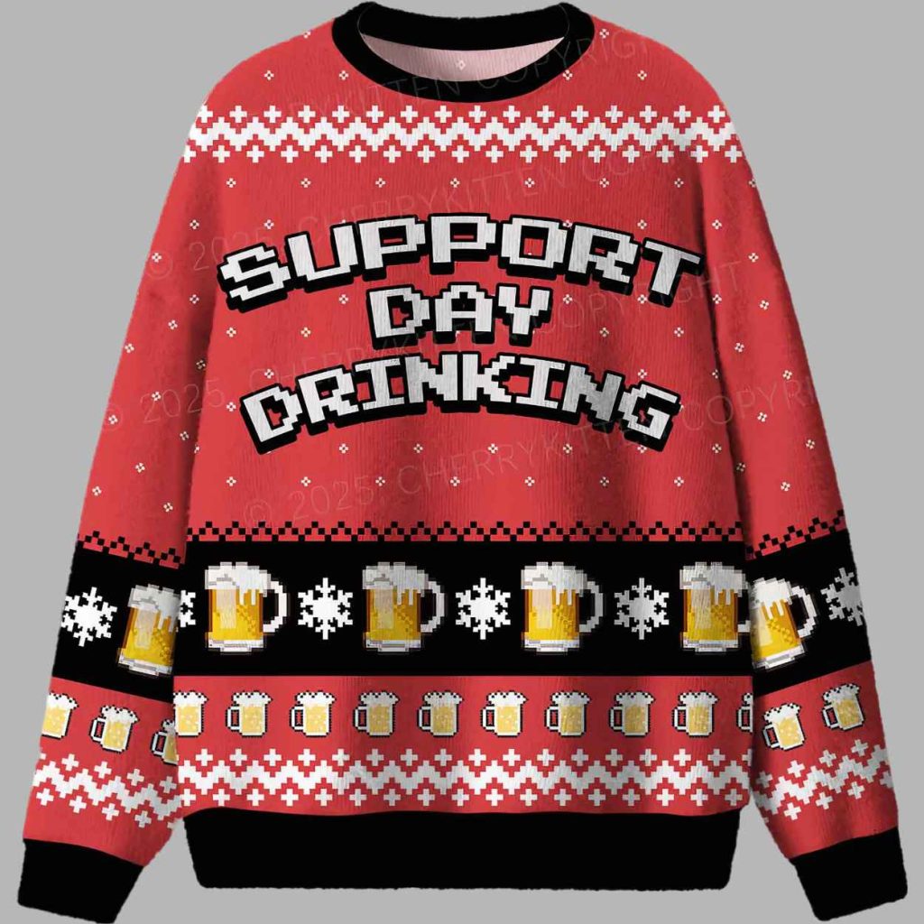 Support Day Drinking Ugly Christmas Sweater 2