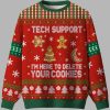 Tech Support I'm Here To Delete Your Cookies Ugly Christmas Sweater 4 Tech Support Im Here To Delete Your Cookies Ugly Christmas Sweater 1