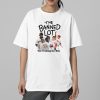 The Banned Lot Youre killing me Hall Shirt 2