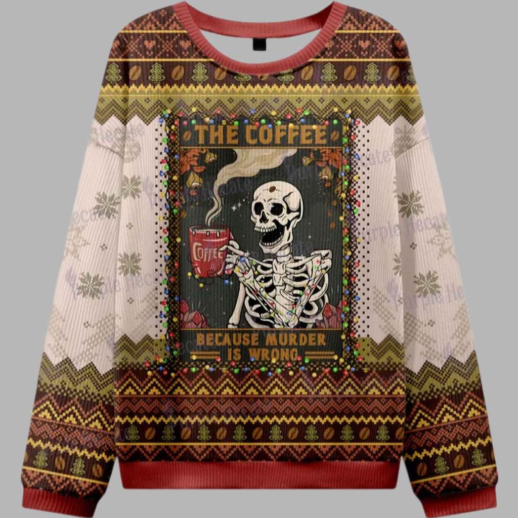 The Coffee Because Murder Is Wrong Oracle Card Ugly Christmas Sweater 2 The Coffee Because Murder Is Wrong Oracle Card Ugly Christmas Sweater 2
