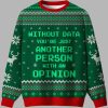 Without Data You're Just Another Person Green Ugly Christmas Sweater 4 Without Data Youre Just Another Person Green Ugly Christmas Sweater 1