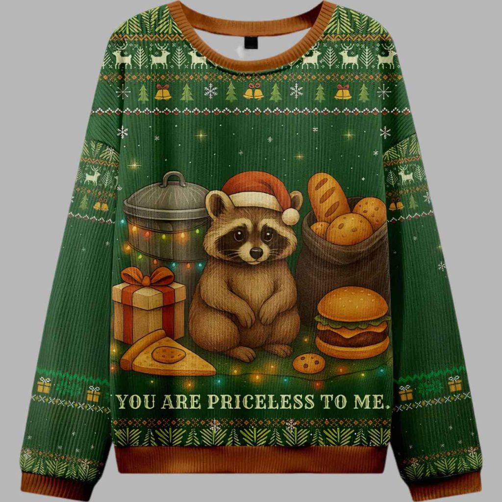 You Are Priceless Raccoon Ugly Christmas Sweater 1
