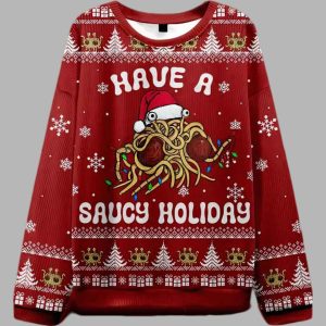 Have Saucy A Holiday Ugly Christmas Sweater 2
