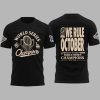 Dodgers 2025 World Series We Rule October Back To Back Shirt 3