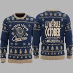 Dodgers 2025 World Series We Rule October Back To Back Ugly Sweater