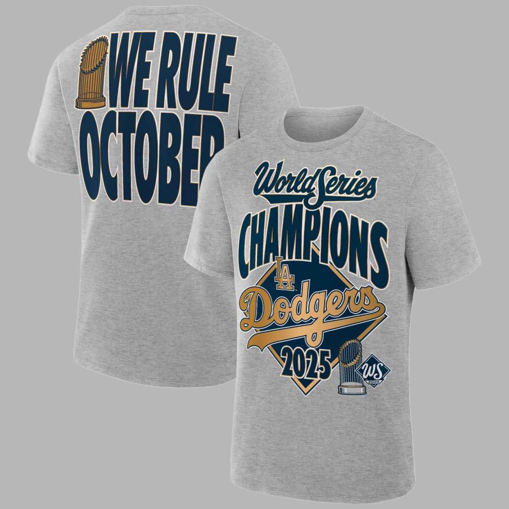 Dodgers World Series 2025 We Rule October Shirt 2 Dodgers World Series 2025 We Rule October Shirt 2