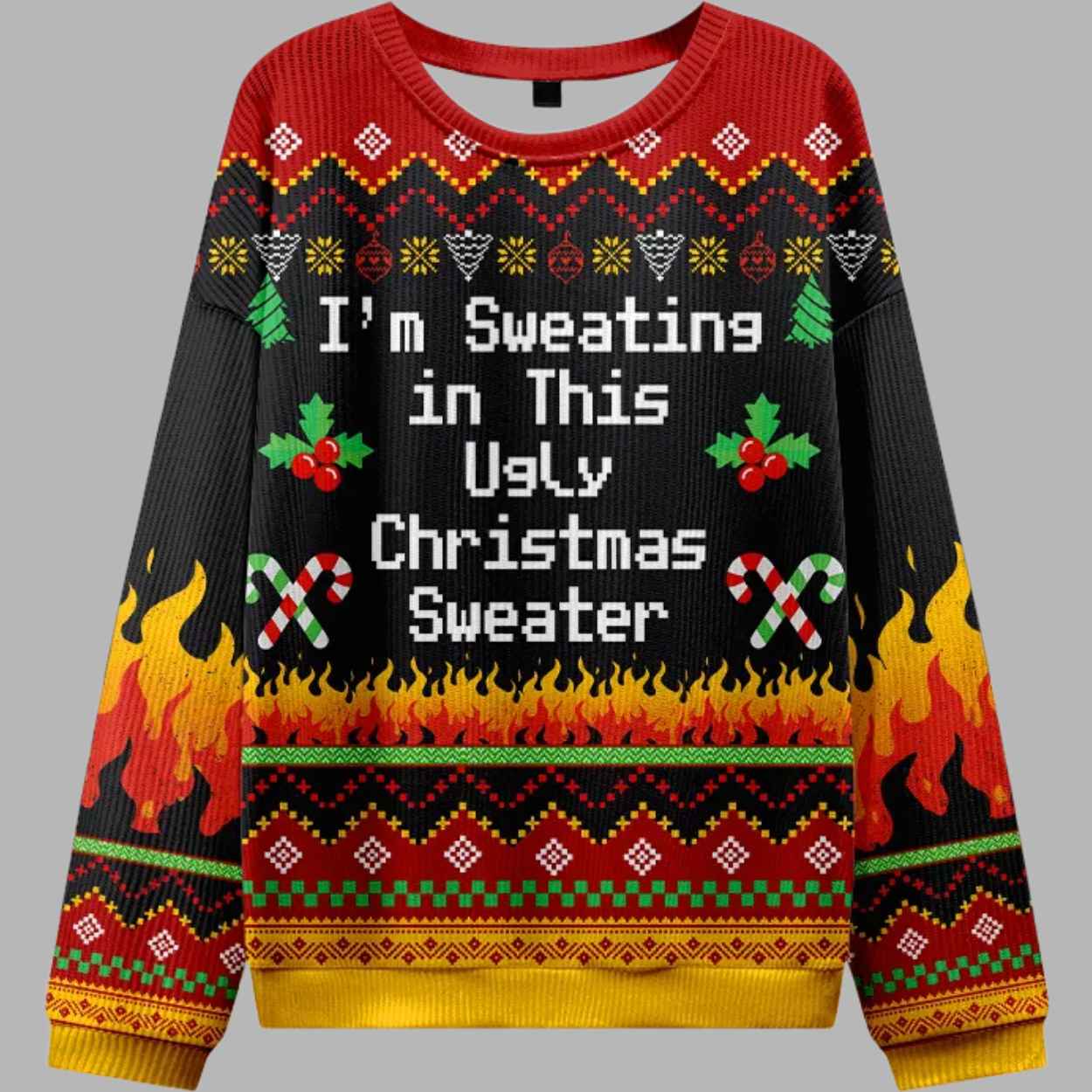 I'm Sweating In This Ugly Christmas Sweater 1 Im Sweating In This Ugly Christmas Sweater 1