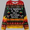 I'm Sweating In This Ugly Christmas Sweater 3 Im Sweating In This Ugly Christmas Sweater 2