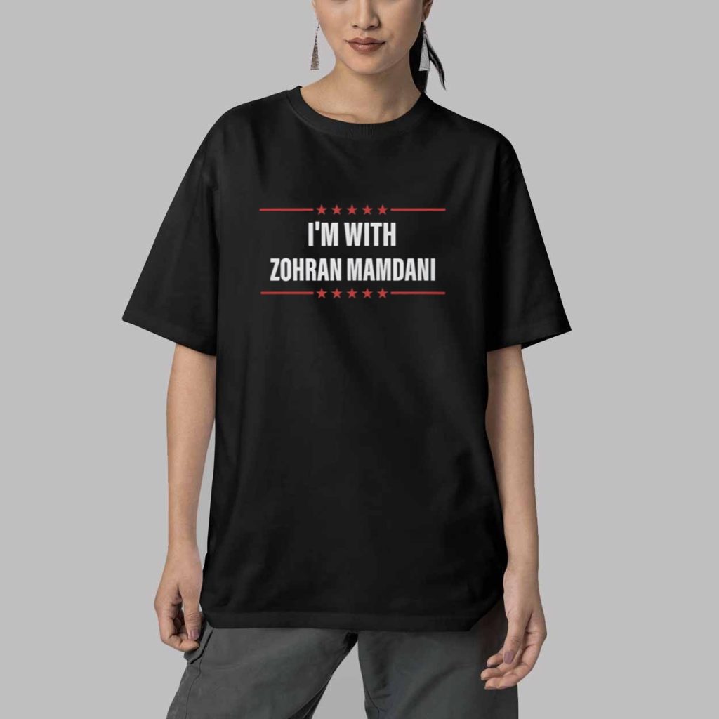 Im With Zohran Mamdani Shirt 5