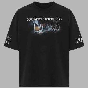 Rob Dillingham 2008 Global Financial Crisis Shirt