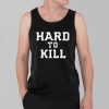 John Kuceyeski Hard To Kill Shirt 8 John Kuceyeski Hard To Kill Shirt 3