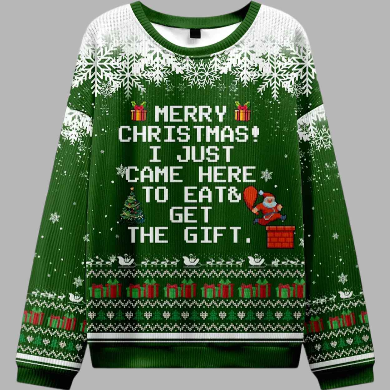 Just Came To Eat and Get Gift Christmas Ugly Sweater 1 Just Came To Eat and Get Gift Christmas Ugly Sweater 1