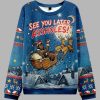 See You Later Assholes Ugly Christmas Sweater 2