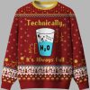Technically It’s Always Full Ugly Christmas Sweater 3 Technically It's Always Full Ugly Christmas Sweater 2