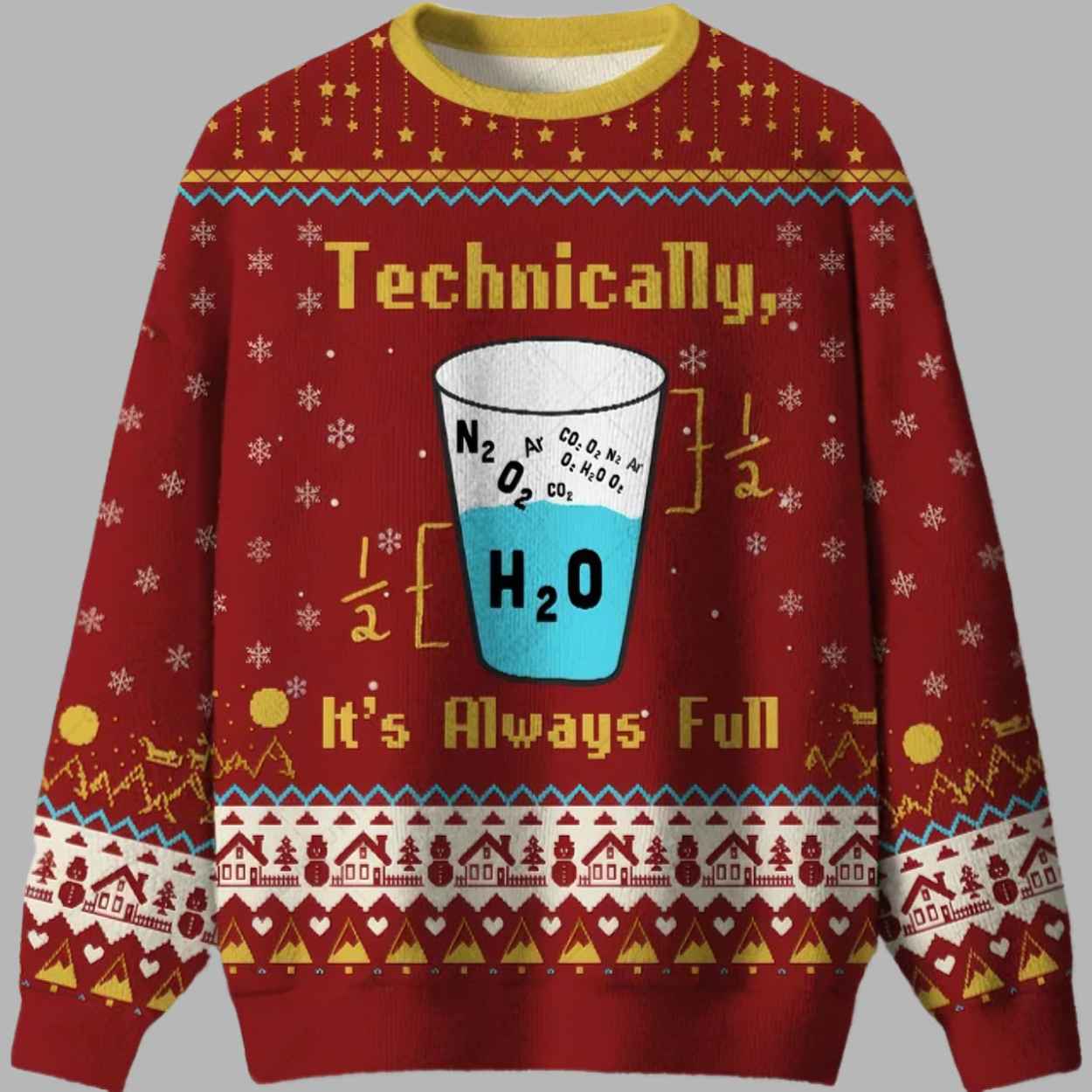 Technically It’s Always Full Ugly Christmas Sweater 2 Technically It's Always Full Ugly Christmas Sweater 2