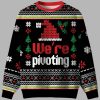 We're Pivoting Ugly Christmas Sweater 3