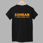 Zohran For New York City Shirt