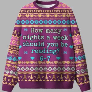 How Many Nights A Week Should You Be Reading 6 7 Ugly Christmas Sweater 1