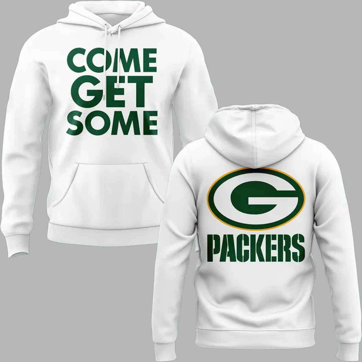 2025 Packers Come Get Some Hoodie 1 2025 Packers Come Get Some Hoodie 1