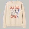 Cat Dad Club Life Is Better With Cats Shirt 2