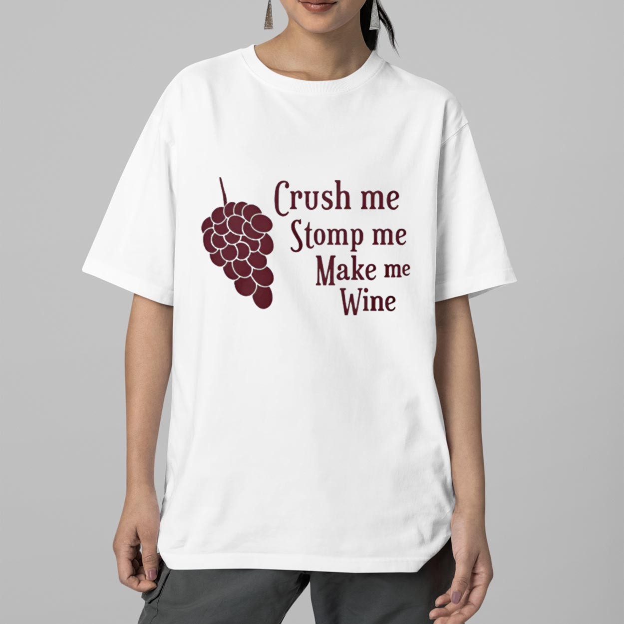 Crush Me Stomp Me Make Me Wine Shirt 2 Crush Me Stomp Me Make Me Wine Shirt 2