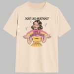 Don't Like Abortions Get A Vasectomy Shirt