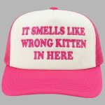 It Smells Like Wrong Kitten In Here Hat