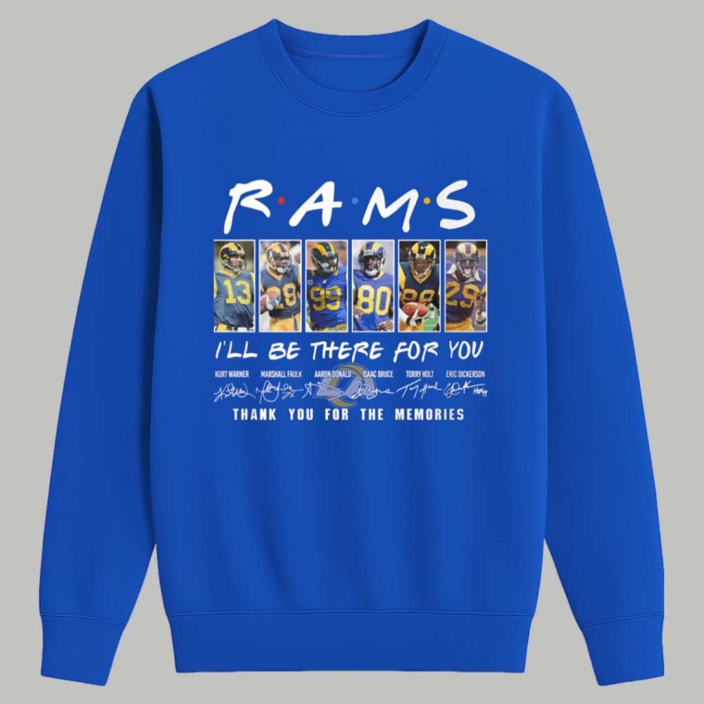 Rams Ill Be There For You Thank You For The Memories Shirt 3