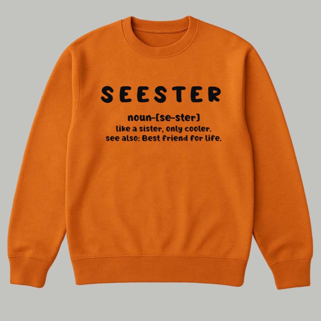 SEESTER Like Sister Only Cooler See Also Best Friend For Life Shirt 3