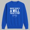 Where There's A Will There's A Way Football Shirt 6 Where Theres A Will Theres A Way Football Shirt 3