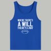 Where There's A Will There's A Way Football Shirt 7 Where Theres A Will Theres A Way Football Shirt 4