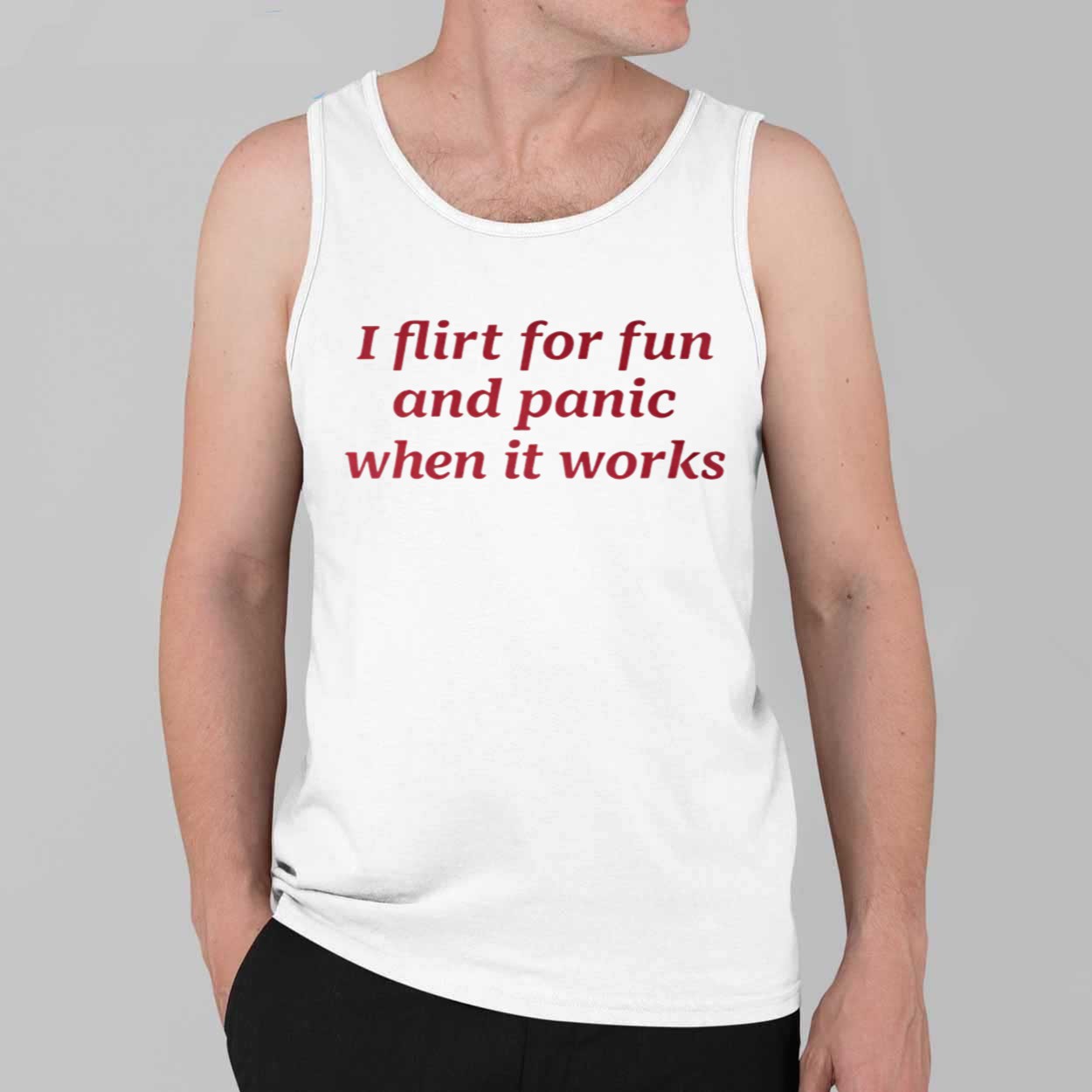 I Flirt For Fun And Panic When It Works Shirt 4 I Flirt For Fun And Panic When It Works Shirt 4
