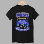 La Rams Road To New Orleans SB 2026 Fan Shirt
