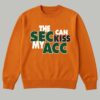 The Sec Can Kiss My Acc Shirt 3