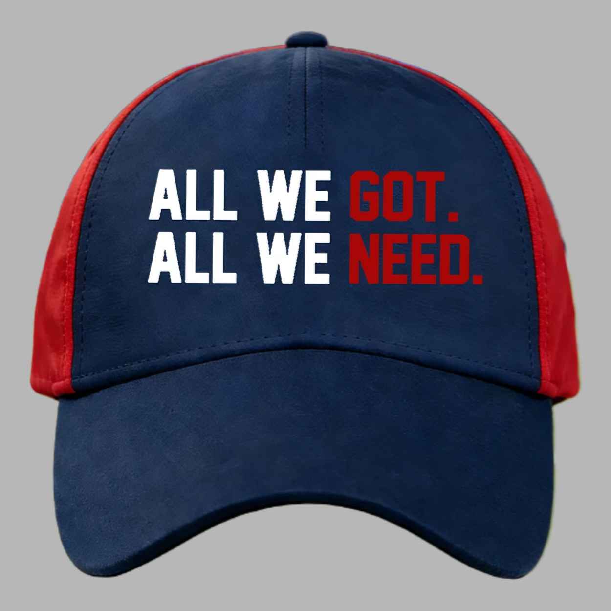 Unisex Patriots We All We Got We All We Need Hat 2 Unisex Patriots We All We Got We All We Need Hat 2
