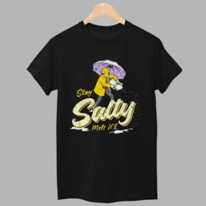 Stay Salty Melt Ice Shirt 1