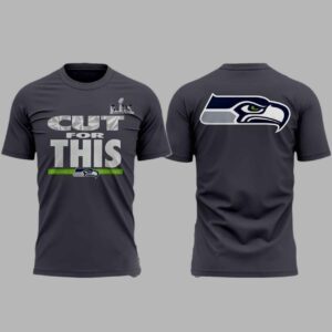 Seahawks SB LX 2026 Cut For This T Shirt 1