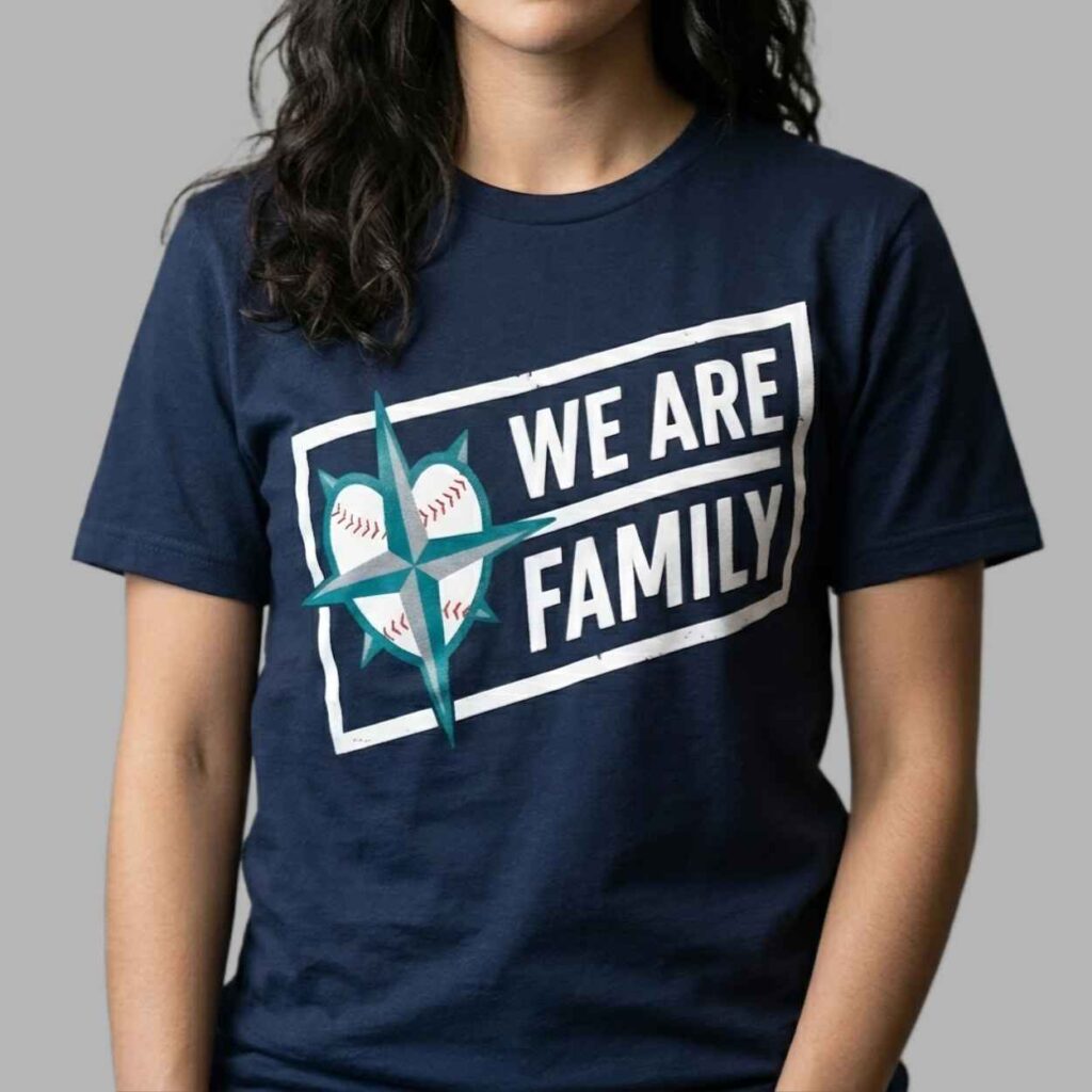 2026 Mariners We Are Family Shirt 2