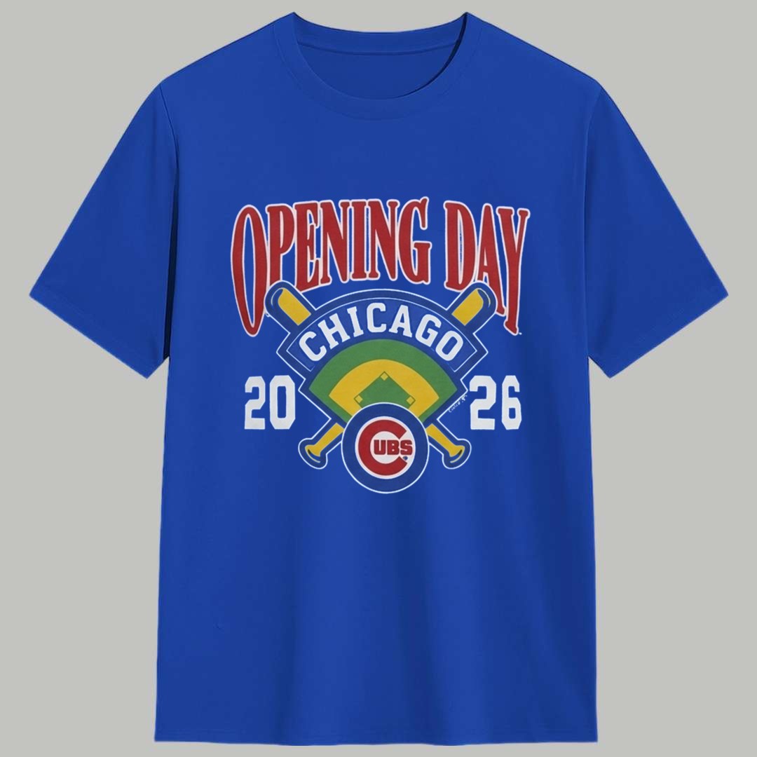 Cubs Opening Day 2026 Shirt 1 Cubs Opening Day 2026 Shirt 1