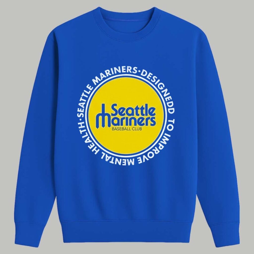 Mariners Designed To Improve Mental Health Shirt 3