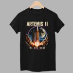 Artemis 2 We Are Back Shirt
