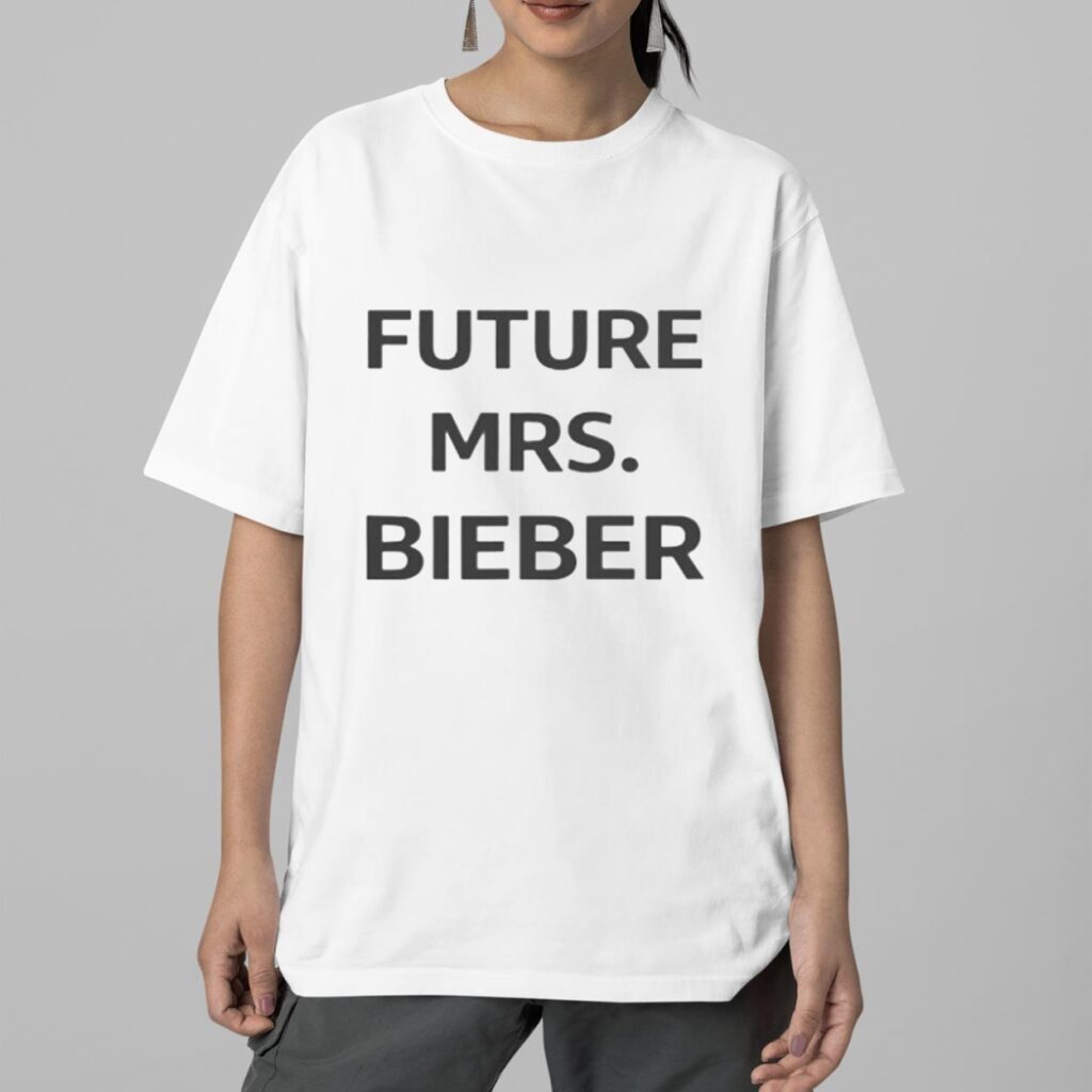 Future Mrs Bieber Shirt 2 Future Mrs Bieber Shirt 2
